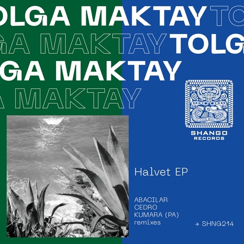 Tolga Maktay - Halvet [SHNG214]